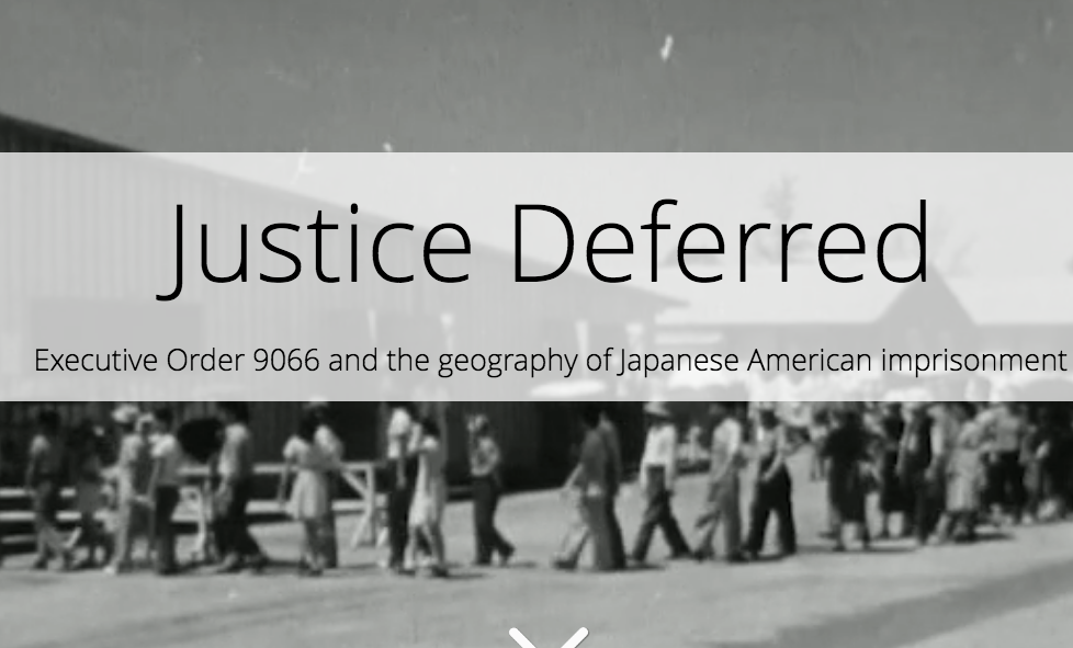 screenshot of Justice Deferred, a Story Map about Japanese Internment Camps