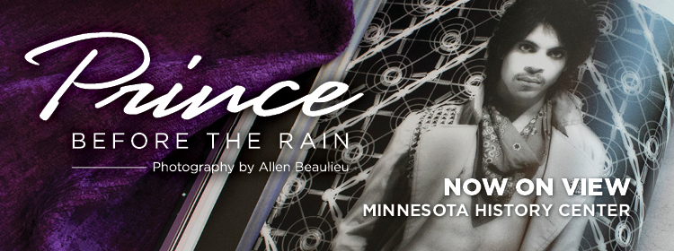 Prince: Before the Rain Exhibit, now on view.
