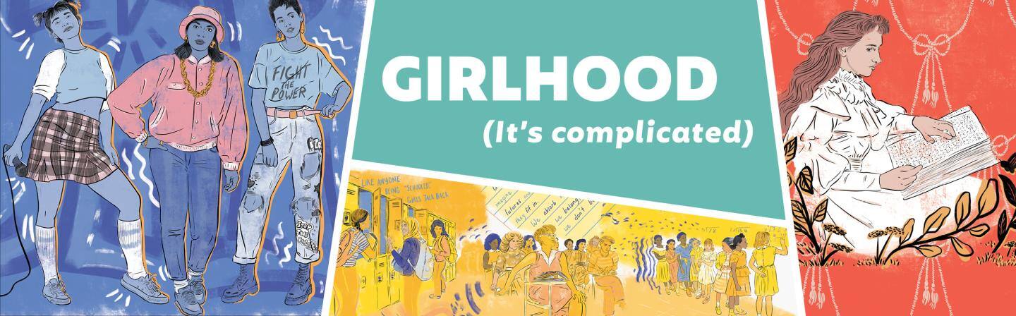 Girlhood.