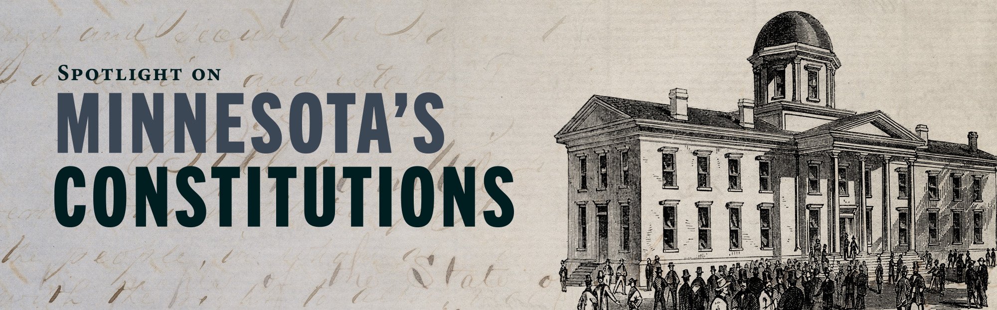 Spotlight on Minnesota's Constitutions.