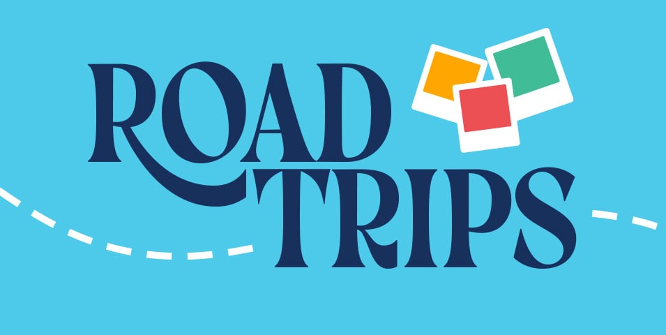 Road Trips.