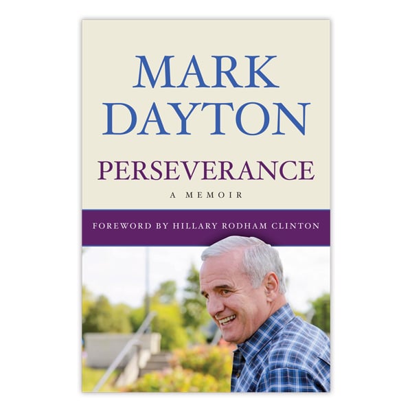 Book cover of Perseverance: A Memoir by Mark Dayton with a foreword by Hillary Clinton