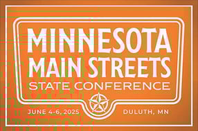 Minnesota Main Streets Conference, June 4 -6, 2025 in Duluth, MN