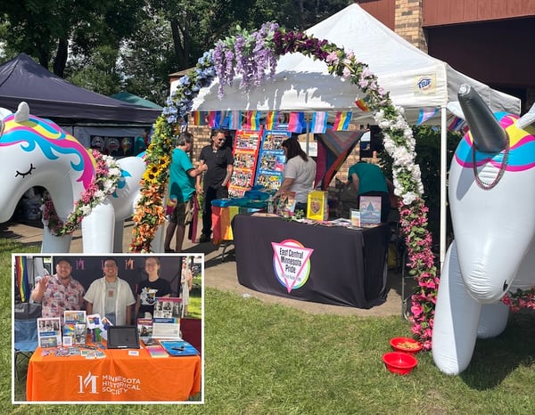Photo of East Central Minnesota Pride booth with rainbow garland and two inflatable unicorns on either side. Inset photo is of MNHS both with three staff smiling for the camera.
