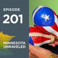 Minnesota Unraveled Episode 201