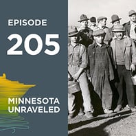 Minnesota Unraveled Episode 205
