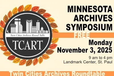 Twin Cities Archives Roundtable  SPRING MEETING May 9, 2025