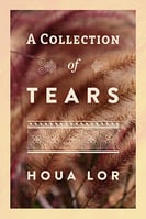 Book cover, A Collection of Tears by Houa Lor