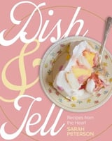 Book cover, Dish and Tell-Recipes from the Heart, by Sarah Peterson