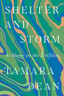 Book cover, Shelter and Storm, At Home in the Driftless by Tamara Dean