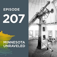 Minnesota-Unraveled-Episode 207 - Image of a large obersvatory and telescope