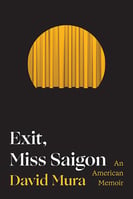 Book Cover, Exit, Miss Saigon- An American Memoir, by David Mura