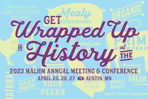 Get Wrapped up in History 2023 at the Minnesota Alliance of Local History Museums Conference