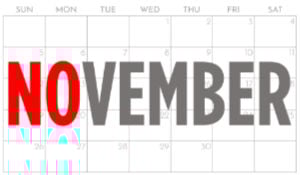 The words NO vember on Calendar background