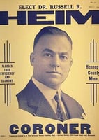 Poster calling for the election of Dr. Russell Heim as Hennepin County Coroner, 1934.