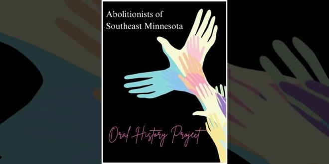 Abolitionists of Southeast Minnesota at Sibley.