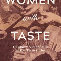 White text reading &quot;Women with Taste Culinary Visionaries of the Twin Cities&quot; against a brown background