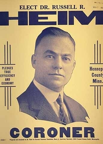 Poster calling for the election of Dr. Russell Heim as Hennepin County Coroner, 1934.