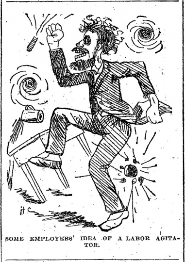 Black and white scan of Some employers' idea of a labor agitator. Minneapolis Journal, April 15, 1889.
