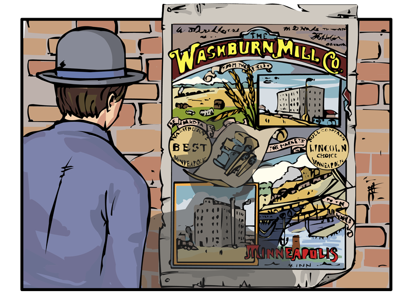 He passes a poster for the Washburn Mill Company and looks at it. It says "from the fields of Dakota to the markets of the world" and shows fields, factories, railroads, and ships at port being loaded with barrels.