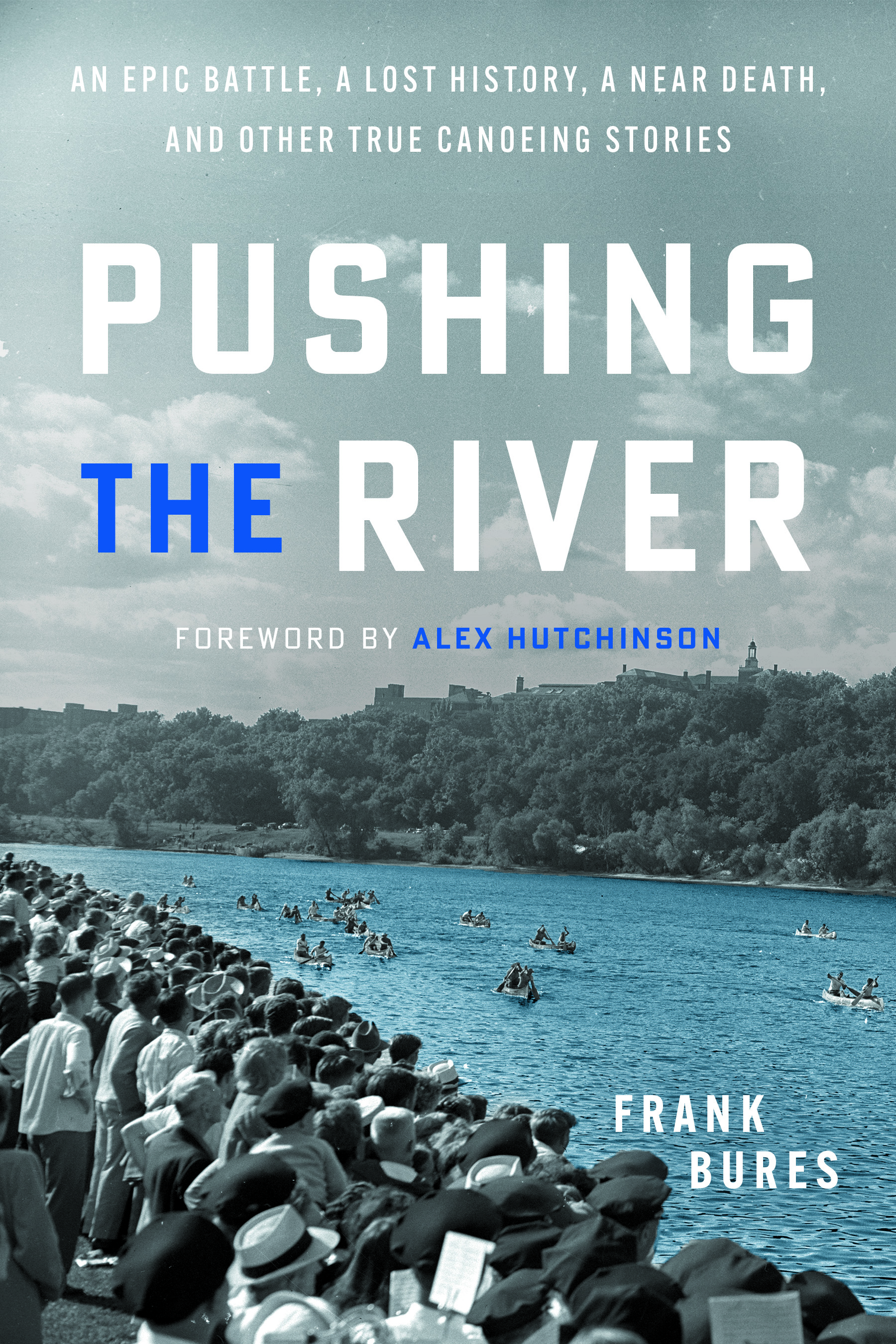 book cover, pushing the river by Frank Bures