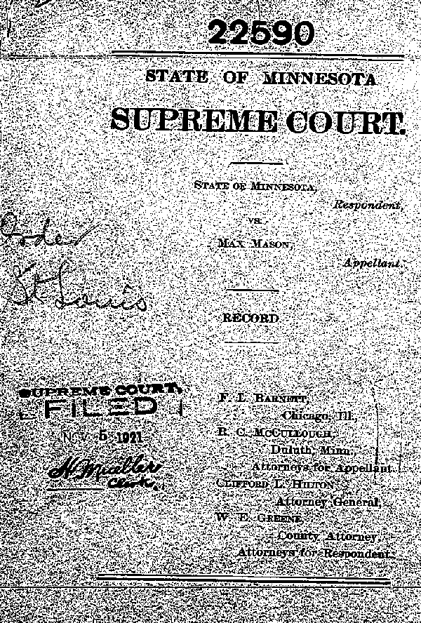 State of Minnesota vs. Max Mason. Case No. 22590. 1921-1922. Supreme Court Record.--Gov&#039;t Record(s)--Supreme Court Record (gif)