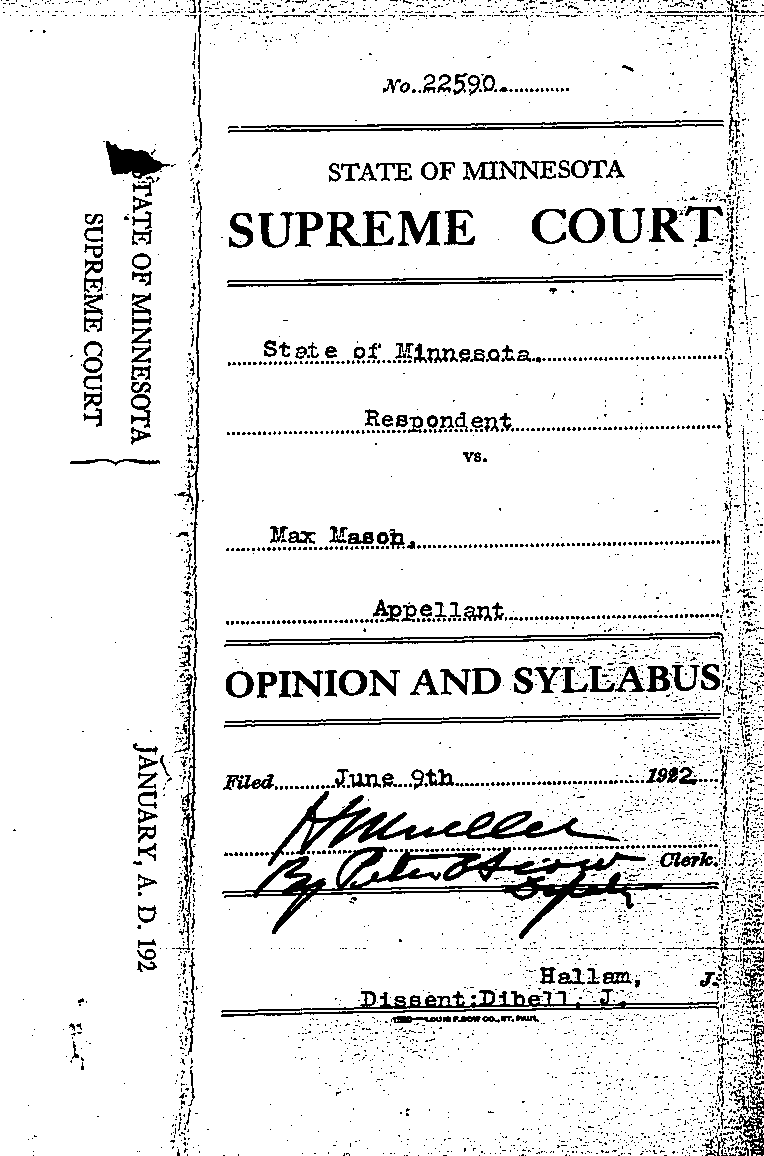 State of Minnesota vs. Max Mason. Case No. 22590. 1921-1922. Opinion and Syllabus.--Gov&#039;t Record(s)--Opinion and Syllabus (gif)