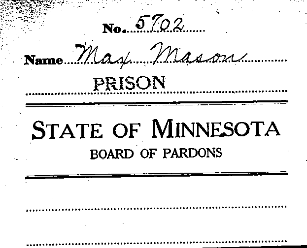 Max Mason. Application No. 5702. 1922-1924.--Gov&#039;t Record(s)--Pardon Application (gif)