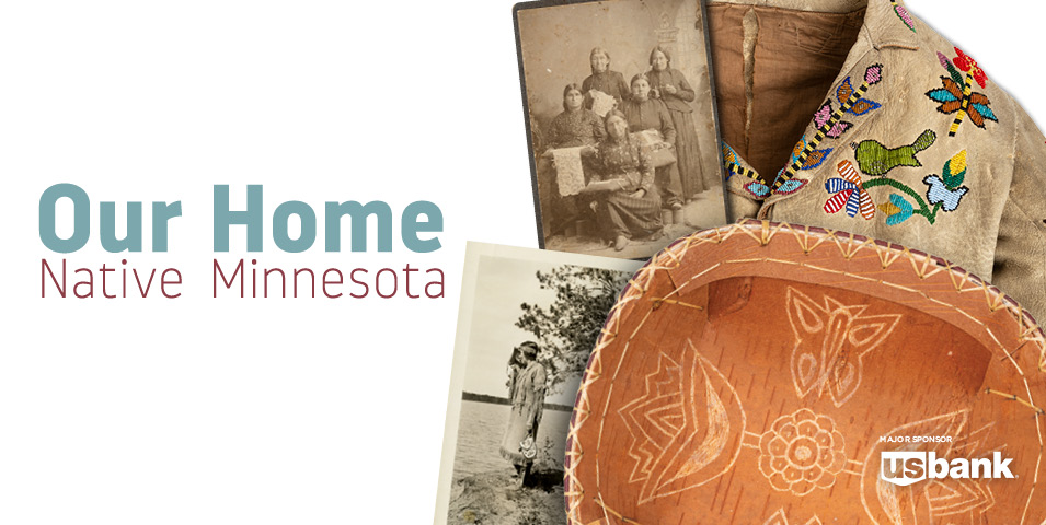 Our Home Native Minnesota exhibit now on view.