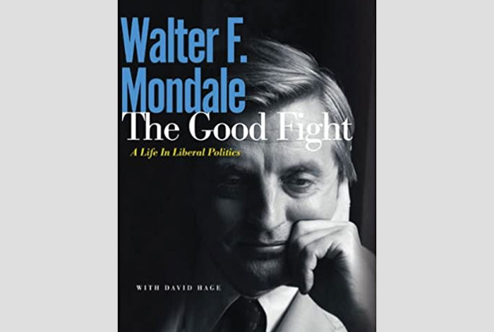 Book cover: The Good Fight, by Walter F. Mondale.