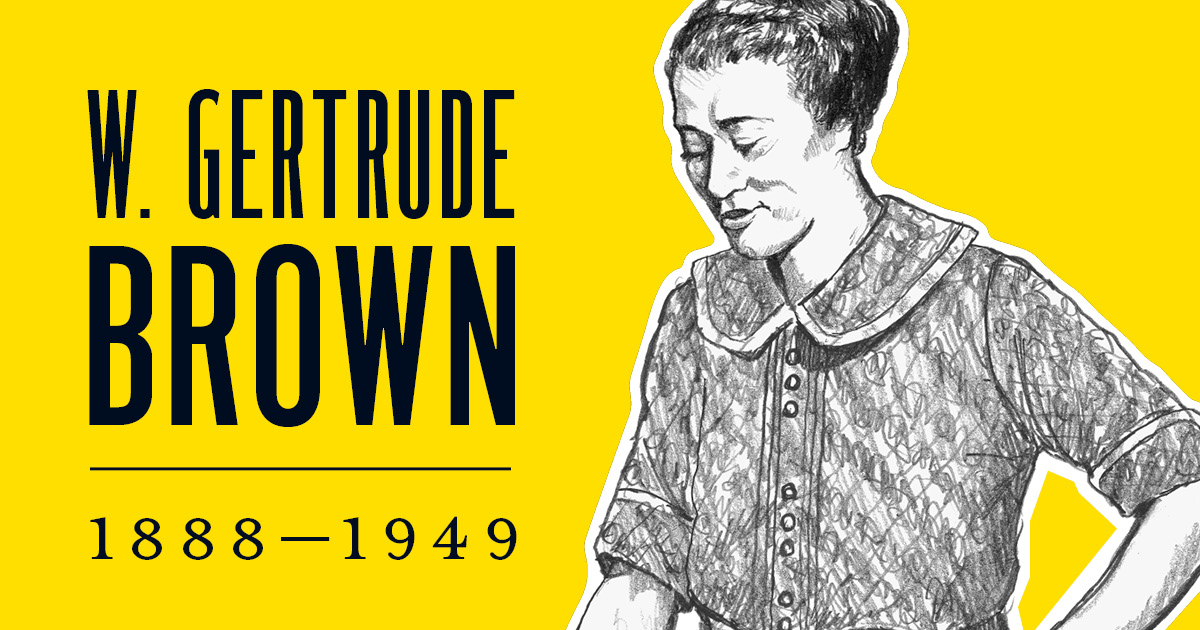 W. Gertrude Brown.