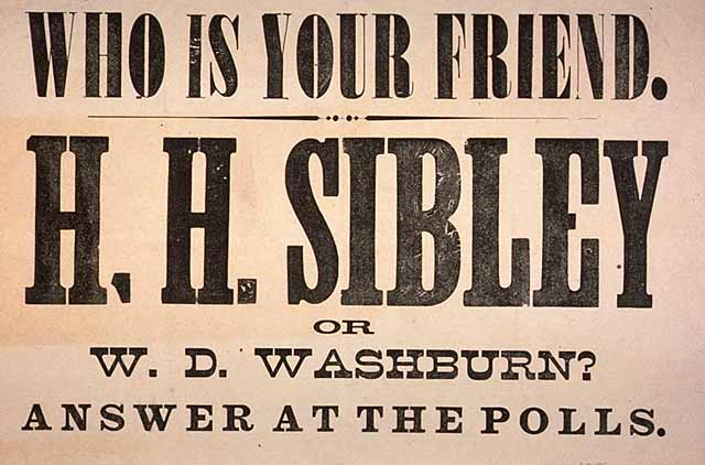 Who Is Your Friend. H.H. Sibley or W.D. Washburn?