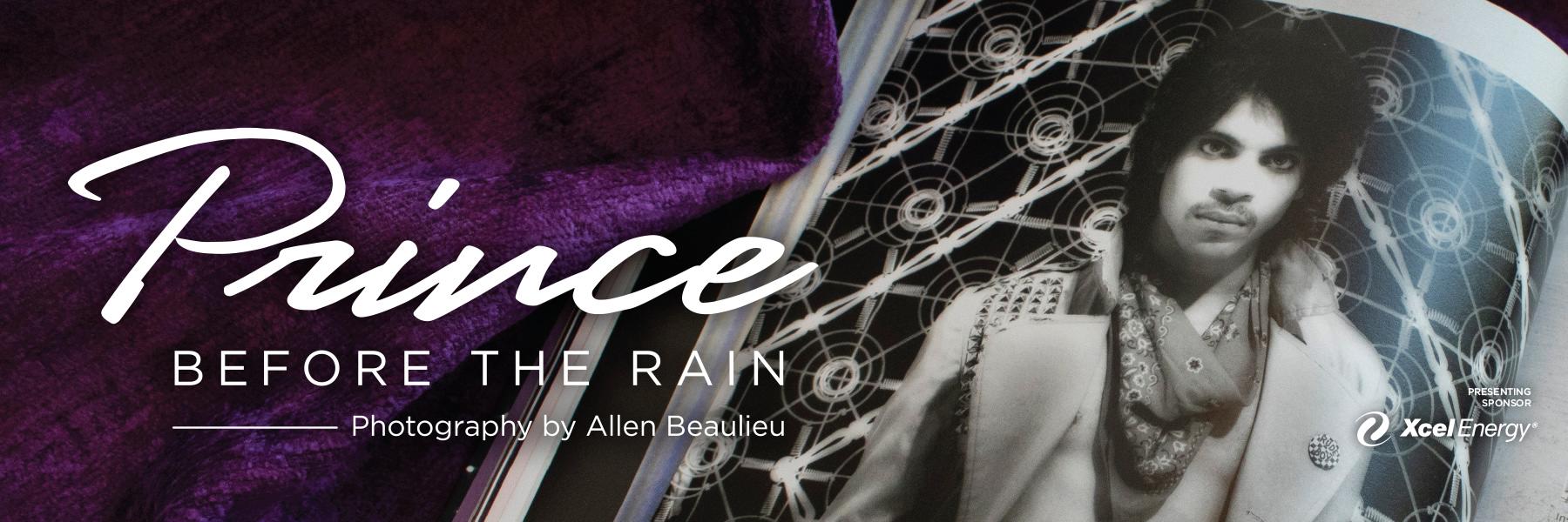 Prince before the rain.