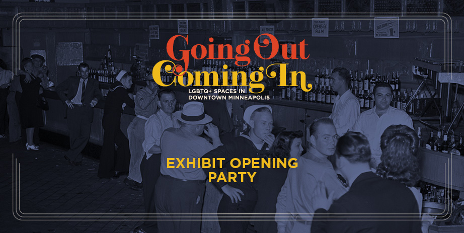Going Out, Coming In Exhibit.