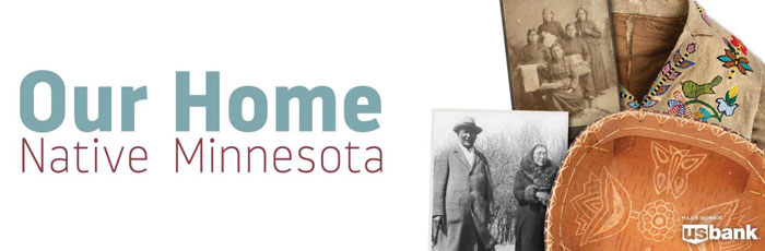 Our Home: Native Minnesota.