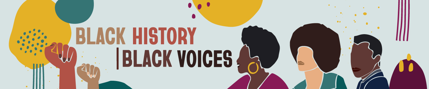 Black History Black Voices illustrated banner