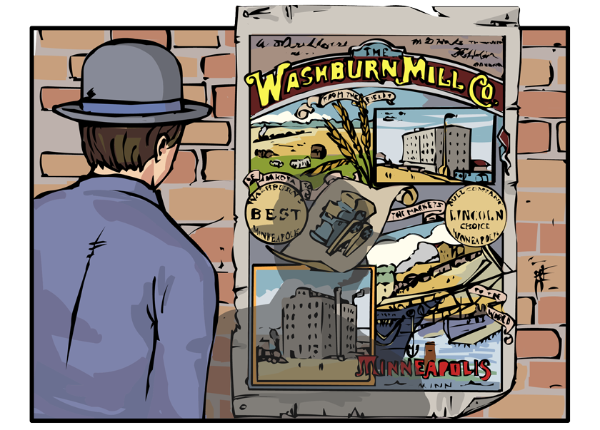 He passes a poster for the Washburn Mill Company and looks at it. It says "from the fields of Dakota to the markets of the world" and shows fields, factories, railroads, and ships at port being loaded with barrels.