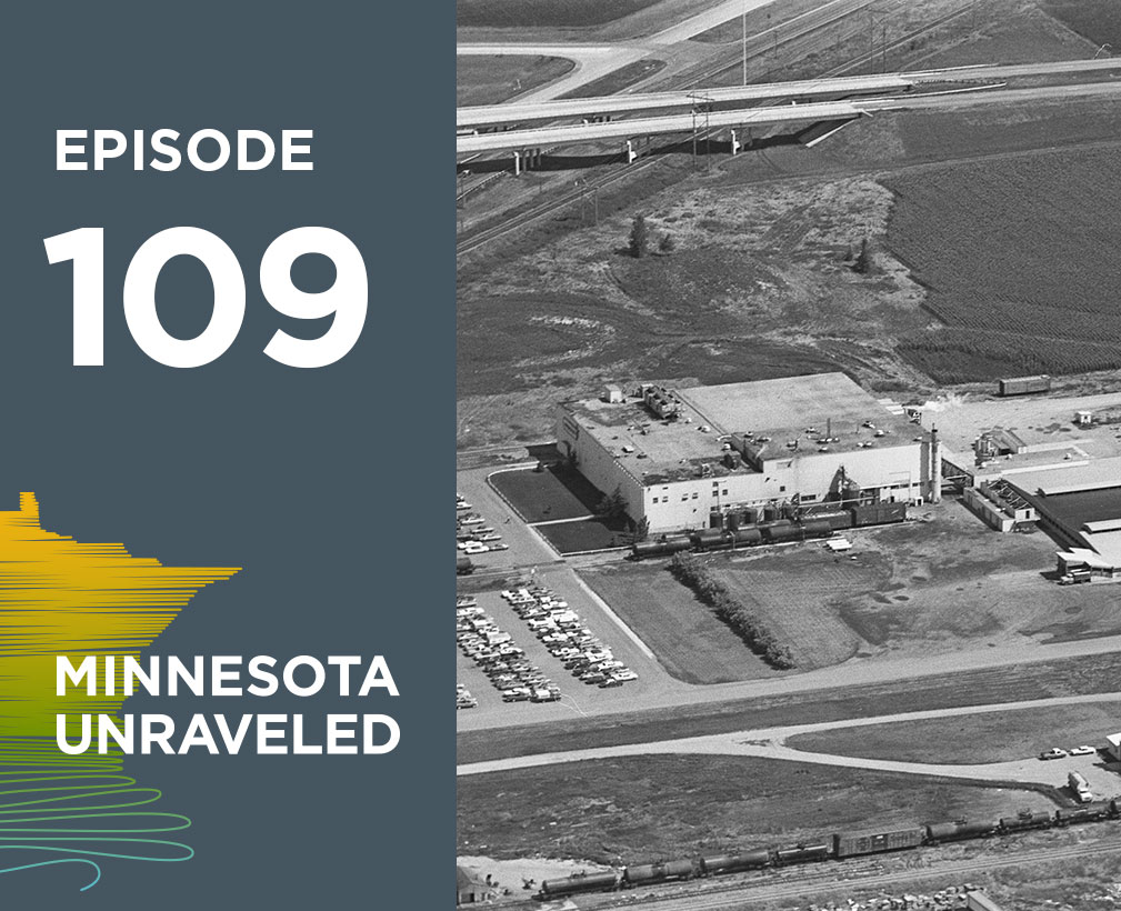 Meatpacking in Minnesota: How Migration and Labor Transformed Worthington (episode 109).