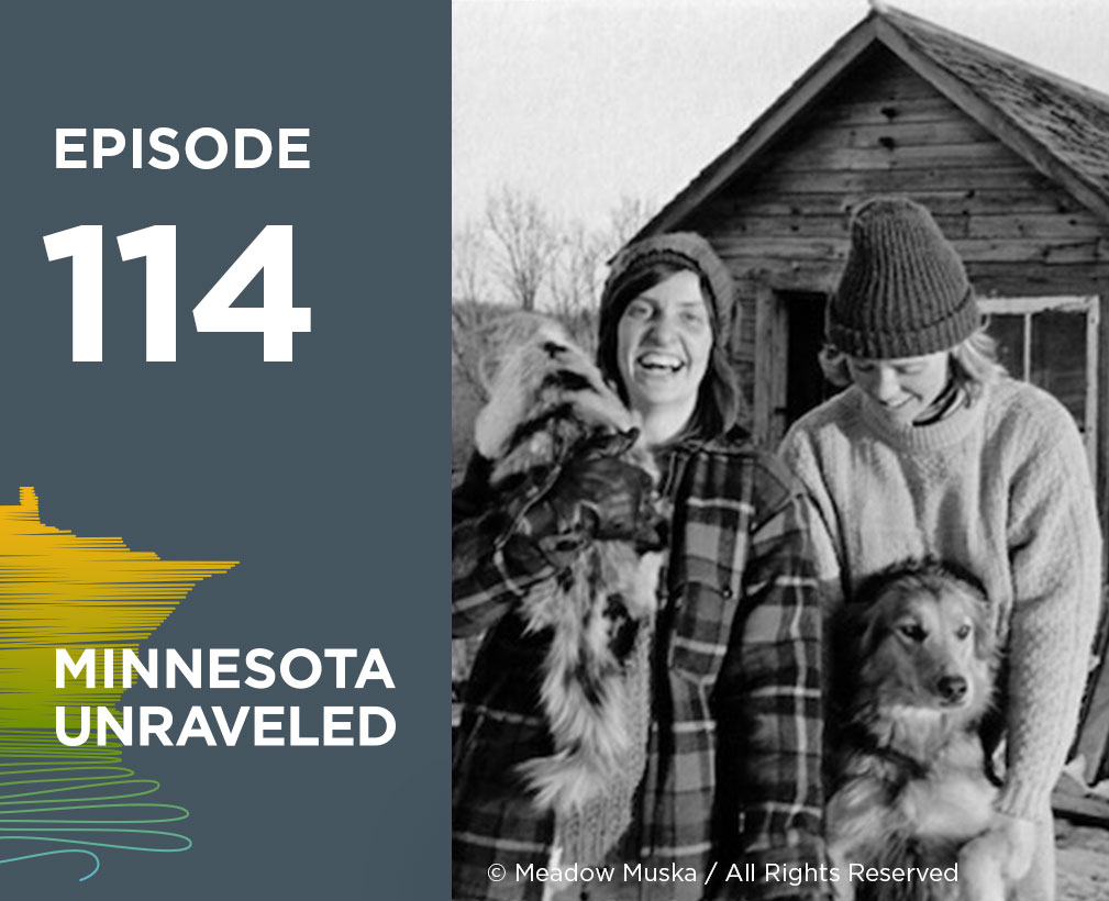 Mapping History: Lesbian Feminist Cooperative Farms in Greater Minnesota (episode 114).