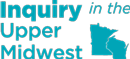 Inquiry in the Upper Midwest logo