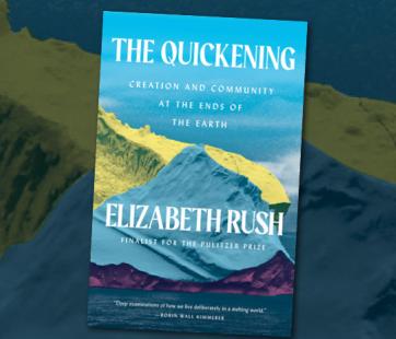 The Quickening Elizabeth Rush Mill City Museum